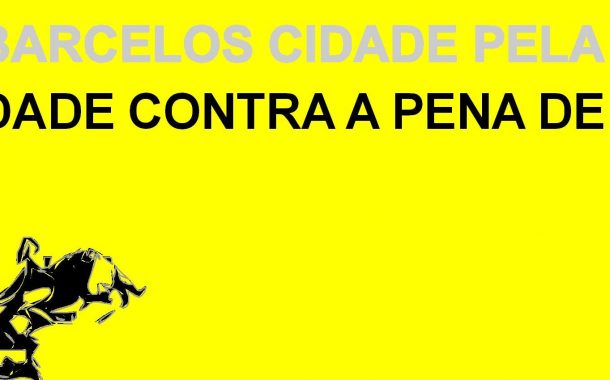 barcelos associa-se a movimento contra a pena d...