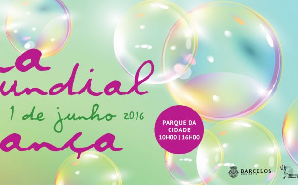barcelos celebra dia mundial da criança com cor...