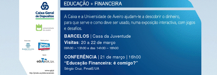 Exposição Educação + Financeira na Casa da Juventude