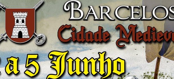 barcelos cidade medieval arranca já na quinta-f...