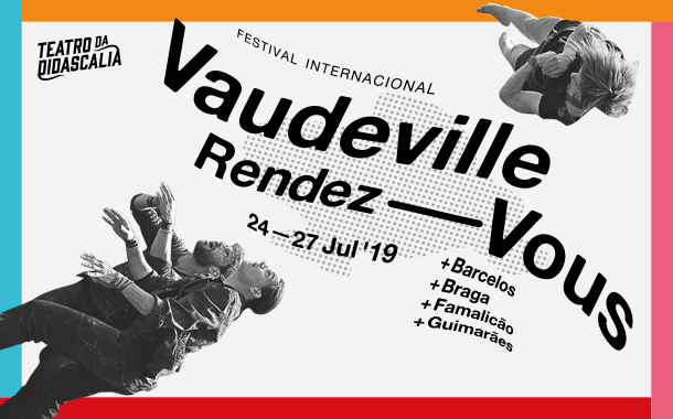 Vaudeville Rendez-Vous arranca quarta-feira em Barcelos