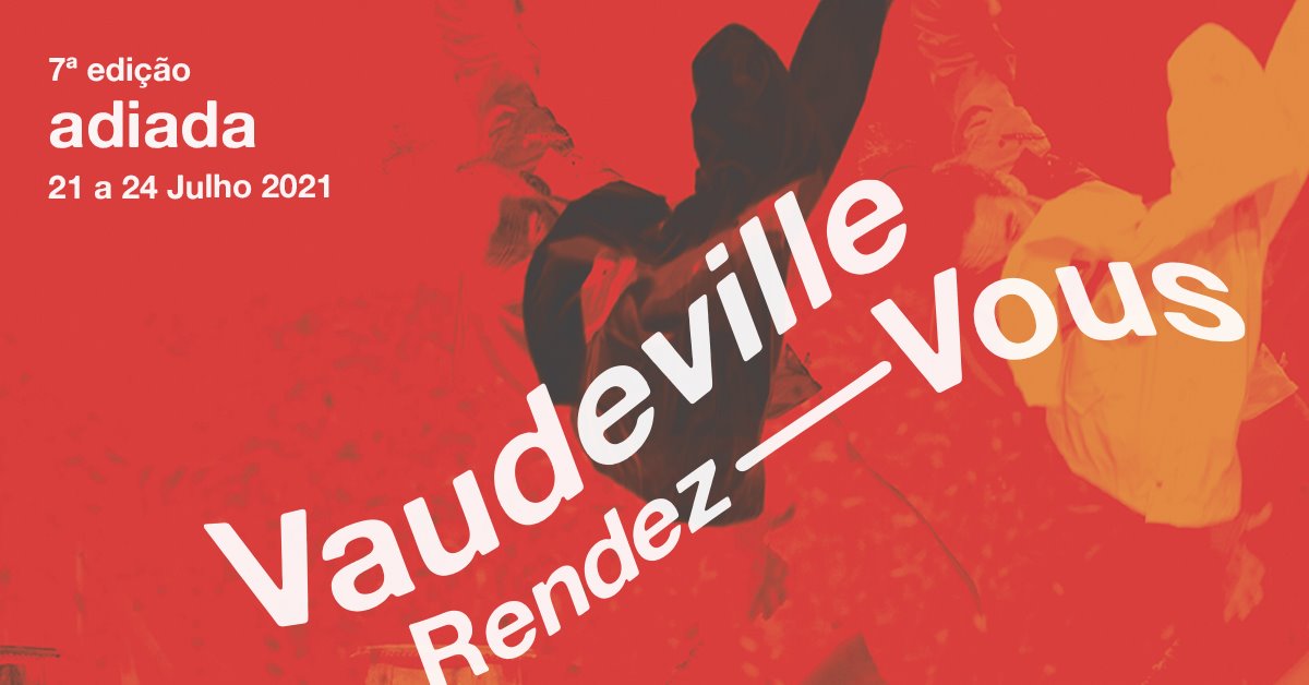 Festival Vaudeville Rendez-Vous cancela edição de 2020