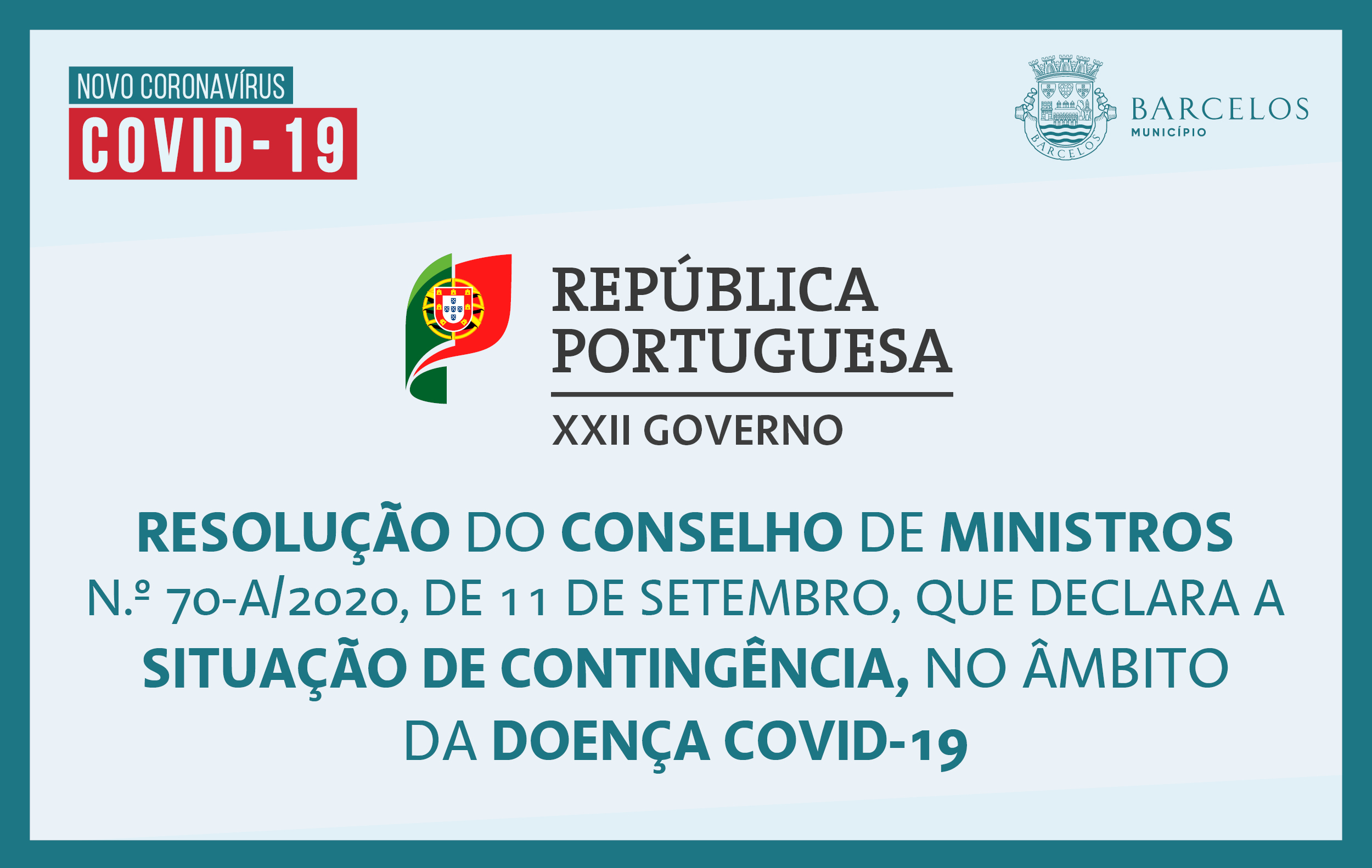 Resolução do Conselho de Ministros n.º 70-A /2020, de 11 de setembro, que declara a situação de contingência, no âmbito da doença Covid-19.
