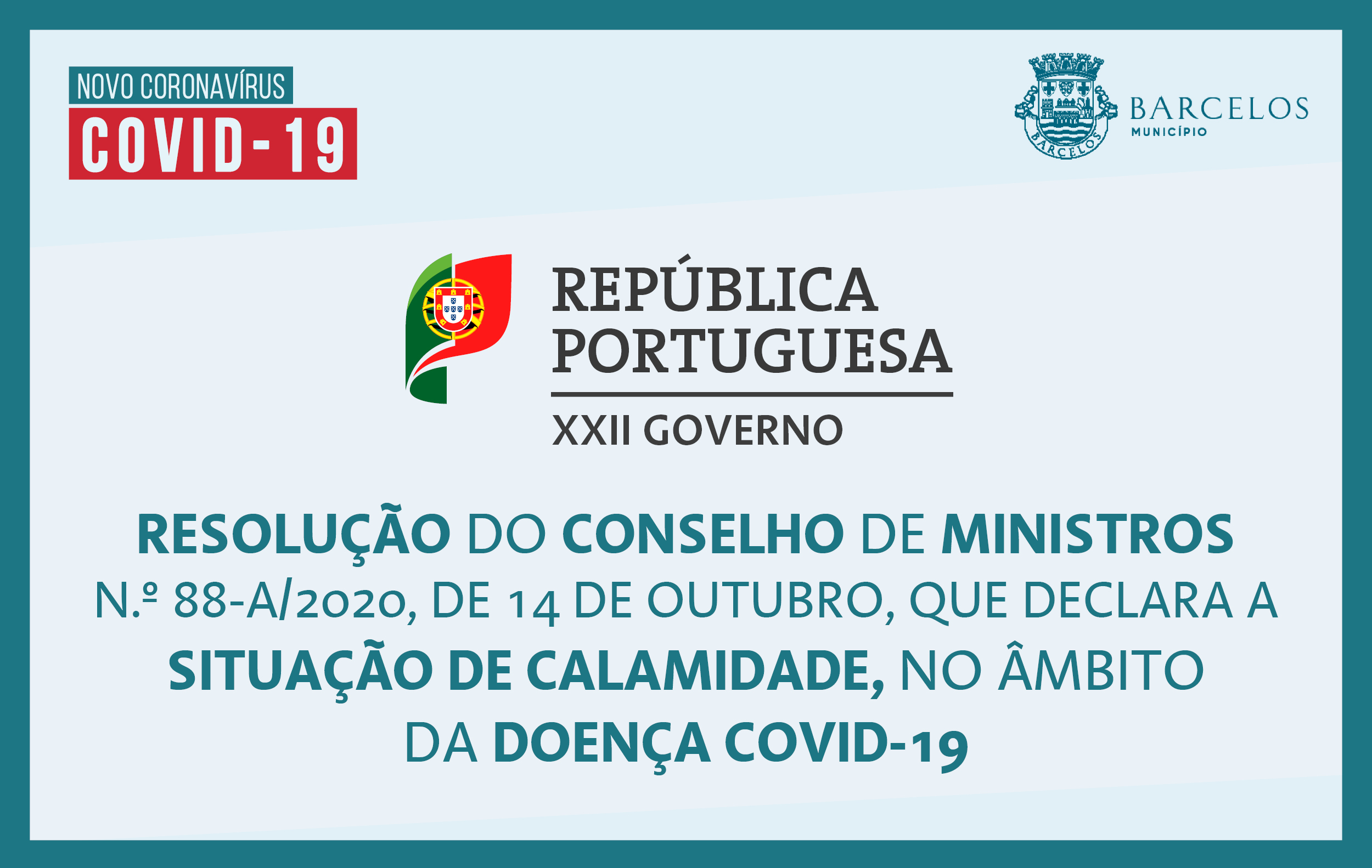 Resolução do Conselho de Ministros n.º 88-A /2020, de 14 de outubro, que declara a situação de calamidade, no âmbito da doença Covid-19.