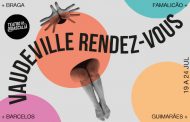 festival vaudeville rendez-vous começa na próxi...