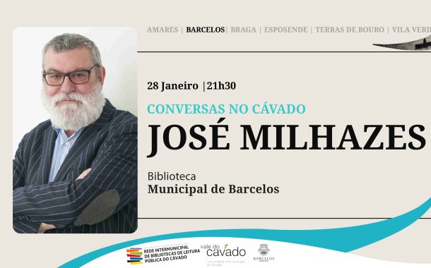 “conversas no cávado” traz josé milhazes a barc...