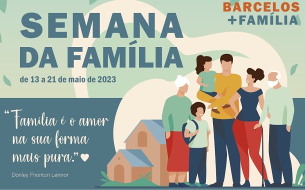 município de barcelos comemora semana da família