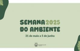 barcelos celebra o ambiente com semana repleta ...